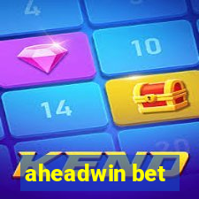 aheadwin bet